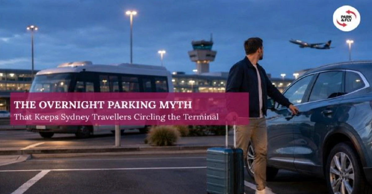 The Overnight Parking Myth That Keeps Sydney Travellers Circling the Terminal